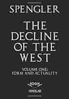 洋書 Oswald Spengler The Decline of the West The Decline of the West: Perspectives of World-History